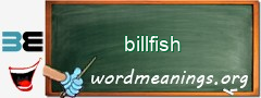 WordMeaning blackboard for billfish